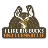 I Like Big Bucks Sticker